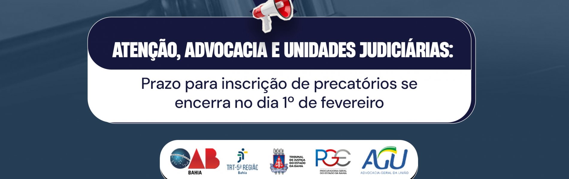 [Prazo para inscrição de precatórios se encerra no dia 1º de fevereiro]