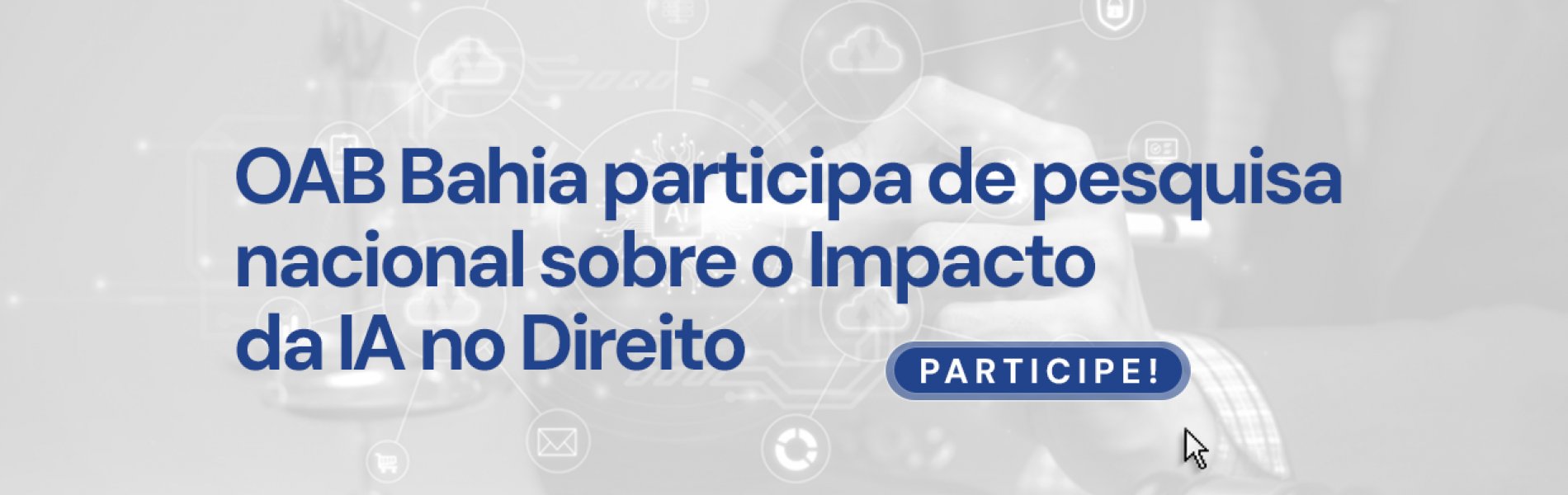 [OAB-BA participa de pesquisa nacional sobre impacto da IA no Direito]