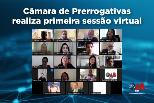 [Coronavírus: Câmara de Prerrogativas realiza primeira sessão virtual]