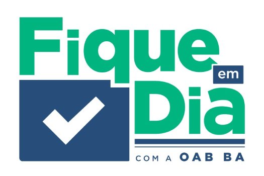 [Fique em Dia: OAB-BA lança programa com condições especiais de pagamento para inadimplentes]