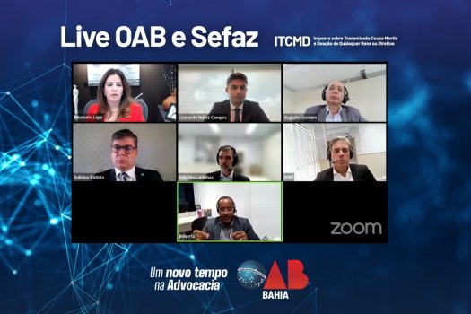 [OAB-BA e SEFAZ-BA realizam live sobre ITD, voltada para a advocacia baiana]