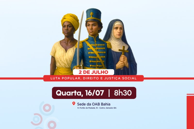 [OAB-BA promove debate sobre luta e impactos da Independência do Brasil na Bahia]