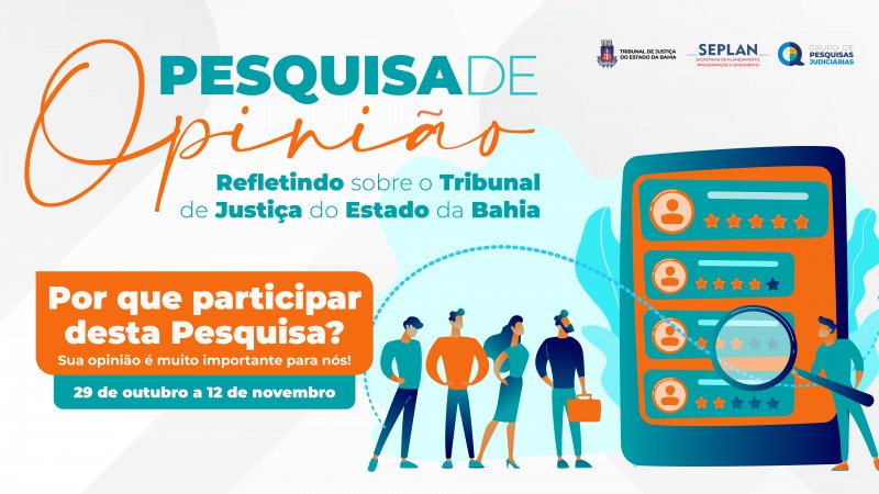 [Prazo para participar da Pesquisa de Opinião do TJBA é prorrogado]