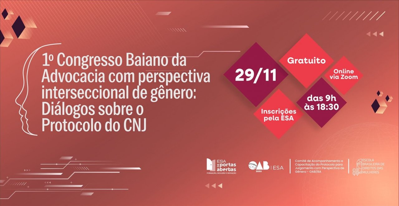 [OAB-BA promove 1º Congresso Baiano da Advocacia sobre Perspectiva Interseccional de Gênero ]