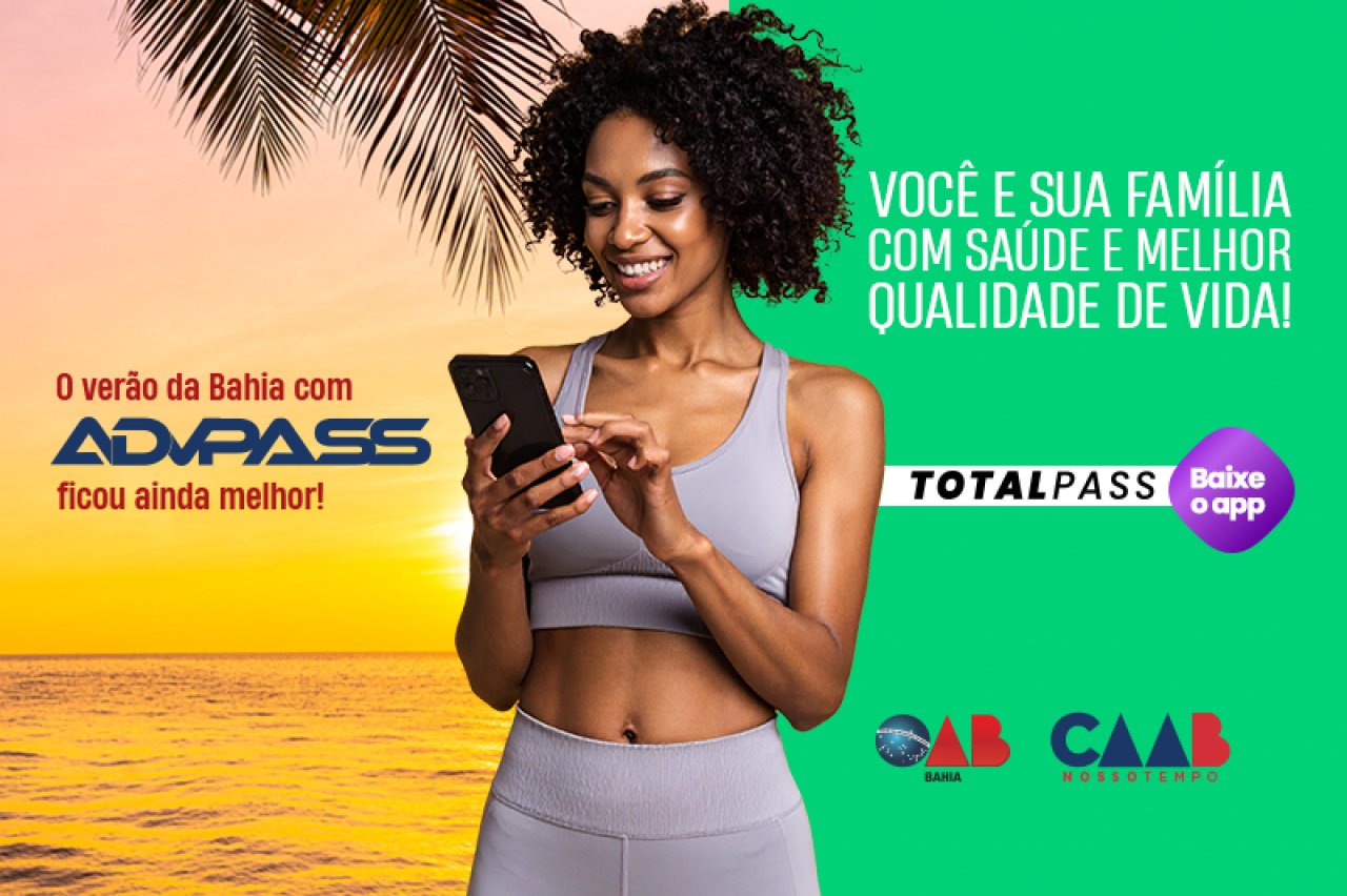 [OAB-BA e CAAB lançam ADVPass para ampliar acesso da advocacia a serviços de saúde e bem-estar]