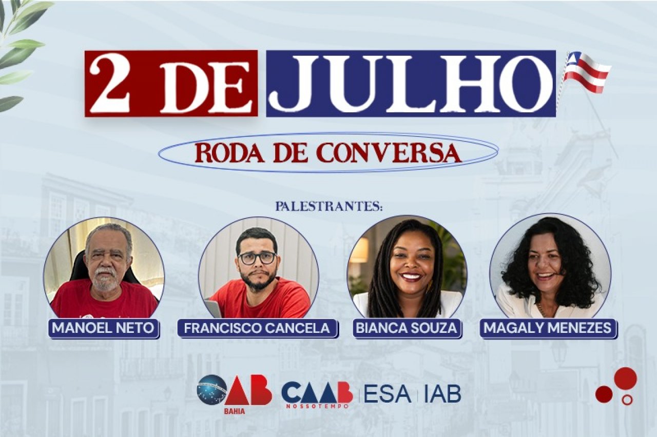 [OAB-BA promove roda de conversa sobre o 2 de Julho e debate democracia, luta popular e direito de bem viver]