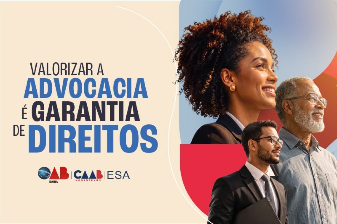 [Agosto: mês de celebrar a advocacia baiana]